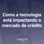 Saiba como o mercado está sendo impactado pela tecnologia nos dias atuais.